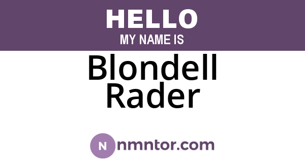 Blondell Rader