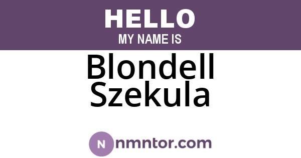 Blondell Szekula