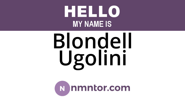 Blondell Ugolini