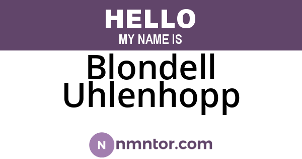 Blondell Uhlenhopp
