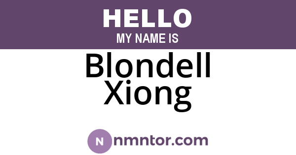 Blondell Xiong