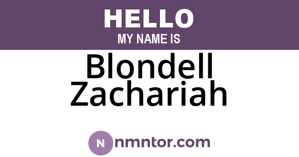Blondell Zachariah