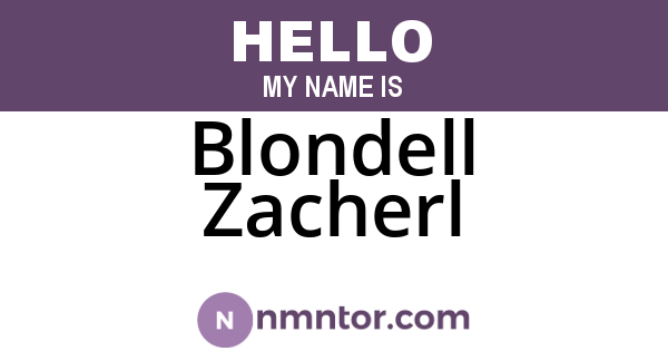Blondell Zacherl