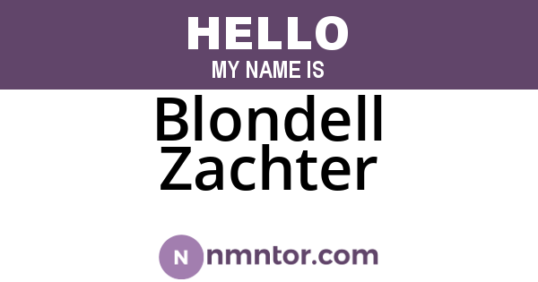 Blondell Zachter