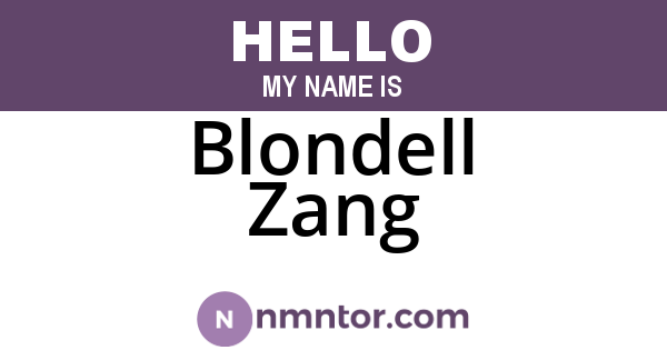 Blondell Zang
