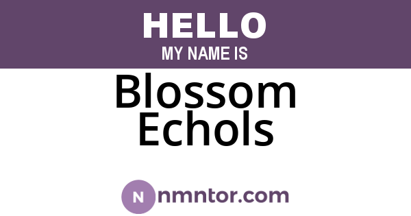 Blossom Echols