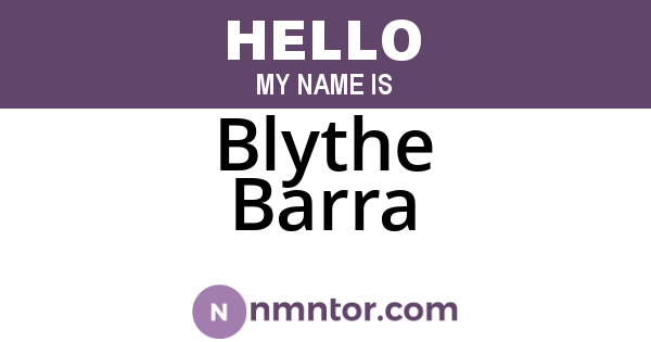 Blythe Barra