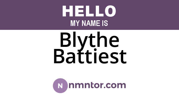 Blythe Battiest