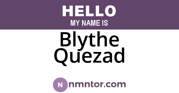 Blythe Quezad