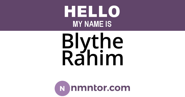 Blythe Rahim