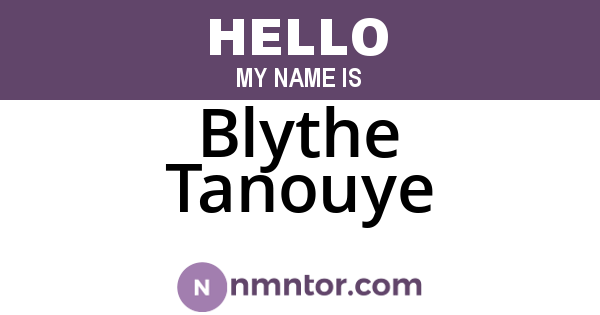 Blythe Tanouye