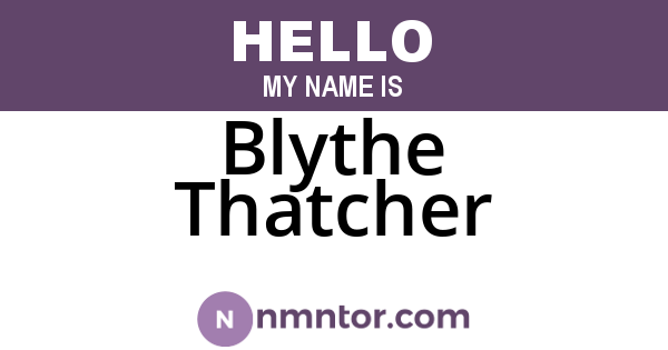 Blythe Thatcher