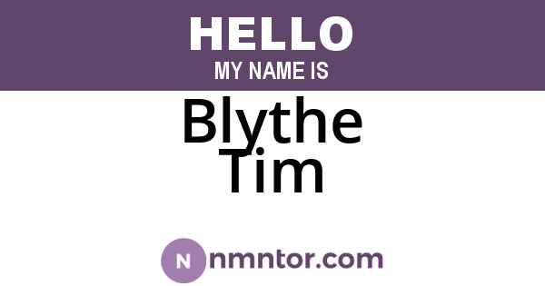 Blythe Tim