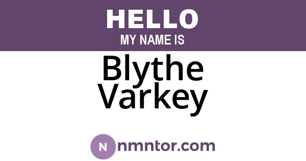 Blythe Varkey