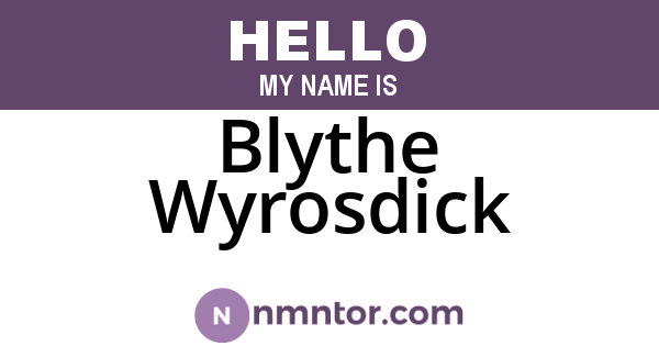Blythe Wyrosdick