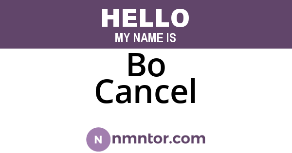 Bo Cancel