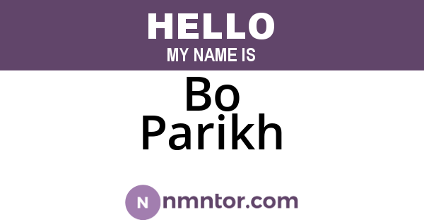 Bo Parikh