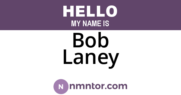 Bob Laney
