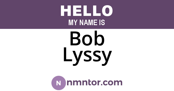 Bob Lyssy