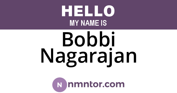 Bobbi Nagarajan