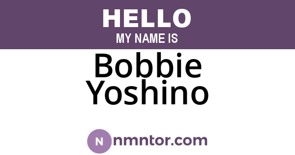 Bobbie Yoshino