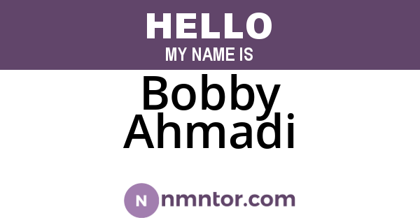 Bobby Ahmadi