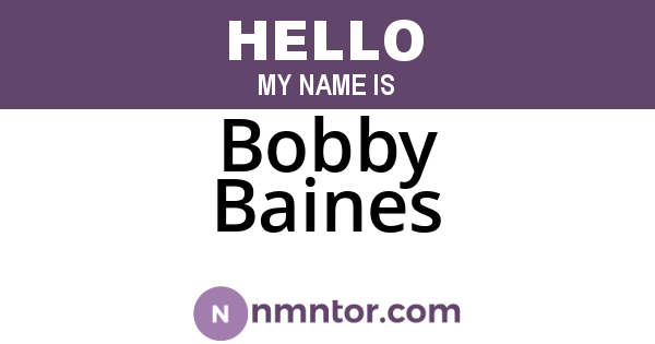 Bobby Baines