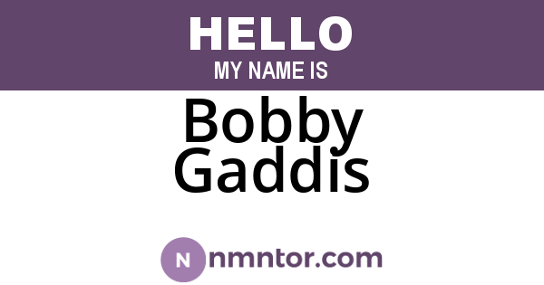 Bobby Gaddis