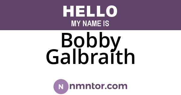 Bobby Galbraith
