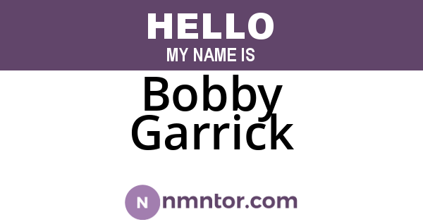 Bobby Garrick
