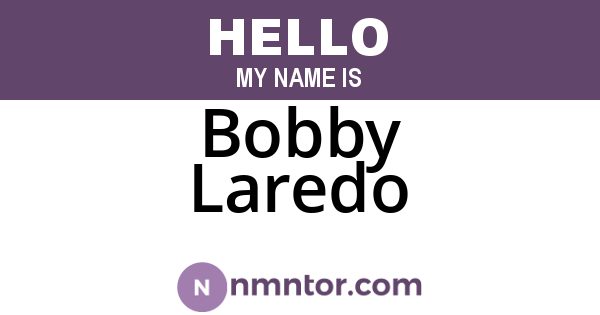 Bobby Laredo