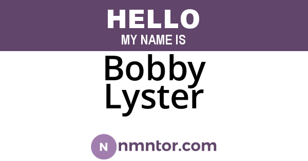 Bobby Lyster