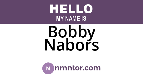 Bobby Nabors