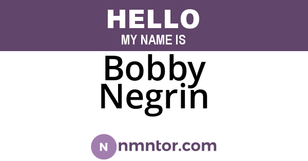 Bobby Negrin