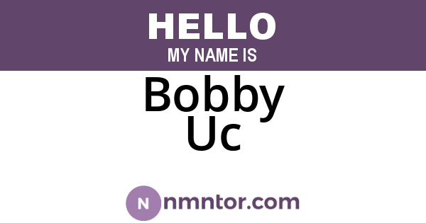 Bobby Uc