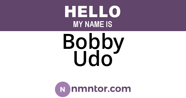 Bobby Udo
