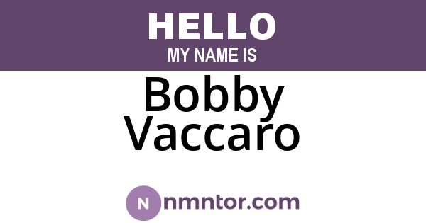 Bobby Vaccaro