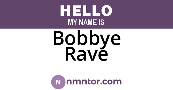 Bobbye Rave