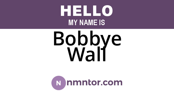 Bobbye Wall
