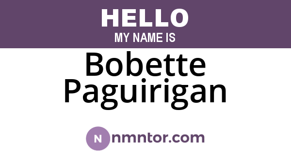 Bobette Paguirigan