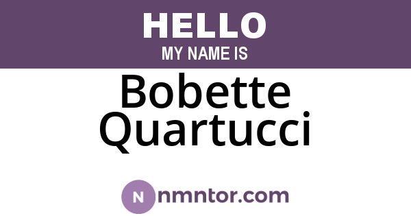 Bobette Quartucci