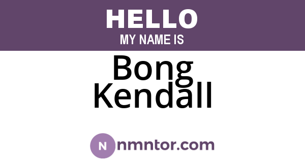 Bong Kendall