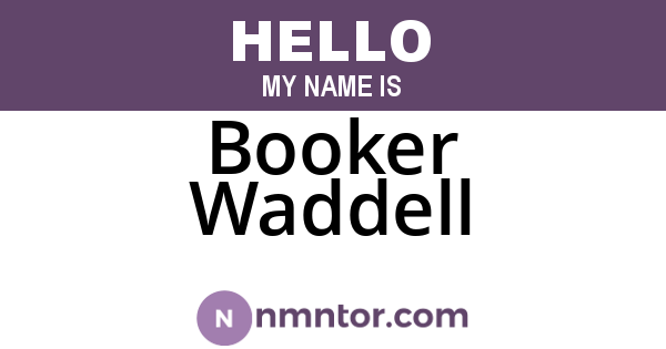 Booker Waddell