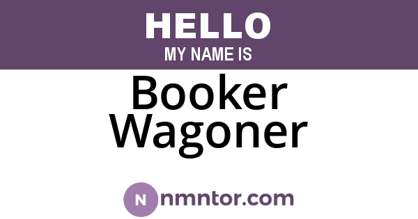 Booker Wagoner