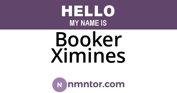 Booker Ximines
