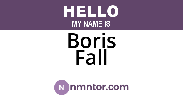Boris Fall