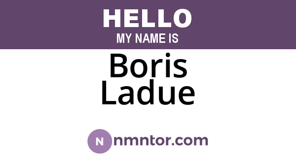 Boris Ladue