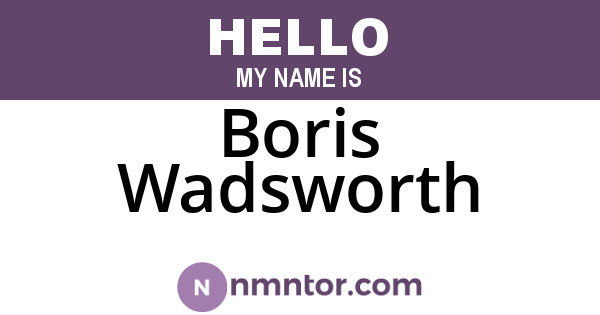 Boris Wadsworth