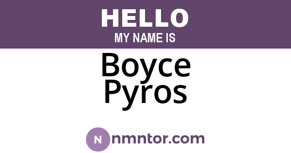 Boyce Pyros