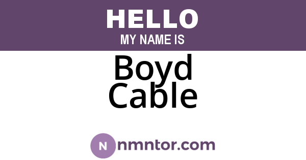 Boyd Cable
